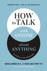 How to Talk with Anyone about Anything: The Practice of Safe Conversations - eBook