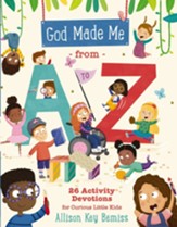 God Made Me from A to Z: 26 Activity Devotions for Curious Little Kids - eBook