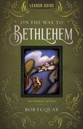 On the Way to Bethlehem Leader Guide: An Advent Study - eBook