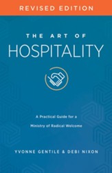 The Art of Hospitality Revised Edition: A Practical Guide for a Ministry of Radical Welcome - eBook