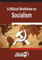 A Biblical Worldview on Socialism - eBook