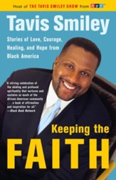 Keeping the Faith: Stories of Love, Courgae, Healing, and Hope from Black America - eBook