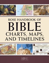 Rose Handbook of Bible Charts, Maps, and Timelines - eBook
