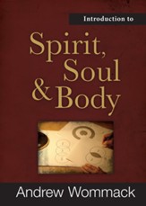 Introduction to Spirit, Soul & Body - eBook