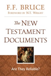 The New Testament Documents: Are They Reliable? - eBook