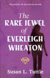 The Rare Jewel of Everleigh Wheaton - eBook
