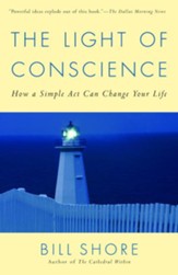 The Light of Conscience: How a Simple Act Can Change Your Life - eBook