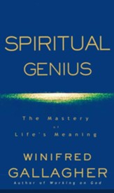 Spiritual Genius: The Mastery of Life's Meaning - eBook