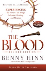 The Blood Revised Edition: Experiencing the Power That Brings Salvation, Healing, and Miracles - eBook