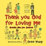 Thank you God for Loving Me: Gracias Dios por Amarme - eBook