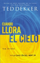Cuando Llora El Cielo, When Heaven Weeps - eBook