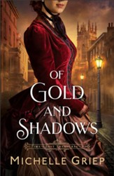 Of Gold and Shadows (Time's Lost Treasures Book #1) - eBook