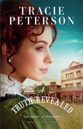 A Truth Revealed (The Heart of Cheyenne Book #3) - eBook