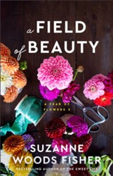 A Field of Beauty (A Year of Flowers Book #3) - eBook