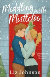 Meddling with Mistletoe: A Red Door Inn Christmas Romance - eBook