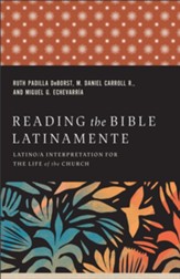 Reading the Bible Latinamente: Latino/a Interpretation for the Life of the Church - eBook