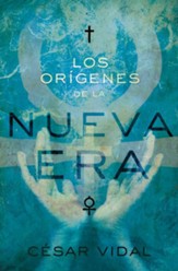 Los Origenes de la Nueva Era (The Origins of New Age) - eBook