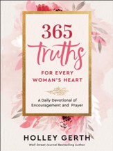 365 Truths for Every Woman's Heart: A Daily Devotional of Encouragement and Prayer - eBook