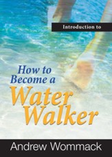 Introduction to How to Become a Water Walker - eBook