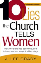 Ten Lies The Church Tells Women: How the Bible Has Been Misused to Keep Women in Spiritual Bondage - eBook