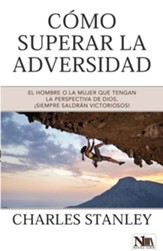 Como Superar la Adversidad: !El hombre o la mujer que tengan la perspectiva de Dios !siempre saldran victoriosos! - eBook