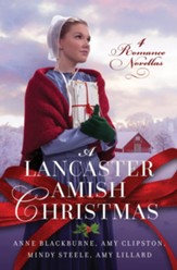 A Lancaster Amish Christmas: 4 Romance Novellas - eBook