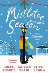 Mistletoe Season: Three Christmas Stories - eBook