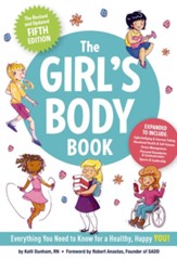 The Girl's Body Book (Fifth Edition): Everything Girls Need to Know for Growing Up! (Puberty Guide, Girl Body Changes, Health Education Book, Parenting Topics, Social Skills, Books for Growing Up) - eBook