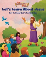 The Beginner's Bible Let's Learn About Jesus: Get to Know God's Perfect Son - eBook