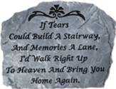 If Tears Could Build a Stairway Garden Stone