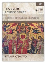 Proverbs, A Video Study : 37 Lessons on History, Meaning, and Application