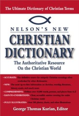 Nelson's Dictionary of Christianity: The Authoritative Resource on the Christian World - eBook