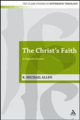 The Christ's Faith: A Dogmatic Account