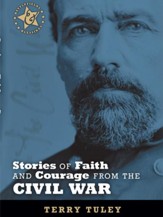 Stories of Faith and Courage from the Civil War - eBook