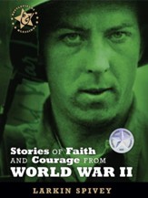 Stories of Faith and Courage from World War II - eBook