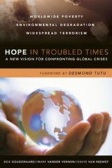 Hope in Troubled Times: A New Vision for Confronting Global Crises - eBook