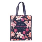 Act Justly Love Mercy Tote Bag