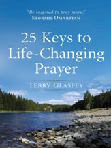 25 Keys to Life-Changing Prayer - eBook