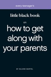 Little Black Book on Getting Along With Your Parents - eBook