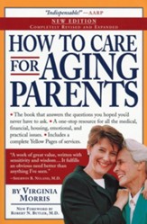 How to Care for Aging Parents, Revised & Expanded