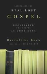 Recovering the Real Lost Gospel: Reclaiming the Gospel as Good News - eBook