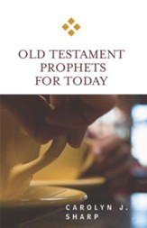 Old Testament Prophets for Today - eBook