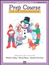 Alfred's Basic Piano Prep Course:  Christmas Joy! Book D, For the Young Beginner
