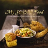 My Southern Food: A Celebration of the Flavors of the South - eBook