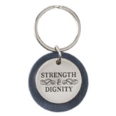 Strength and Dignity Keyring