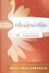 Faith, Love, and Patience: A Guide to 2 Thessalonians - eBook