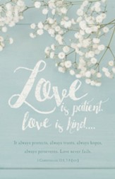 Love is Patient, Love is Kind (1 Corinthians 13:4, 7, 8, NIV) Bulletins, 100
