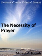 Necessity of Prayer - eBook
