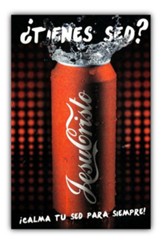 Tratados ¿Tienes Sed? Paquete de 50  (Are You Thirsty? Tracts, Pack of 50)