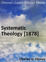 Systematic Theology [1878] - eBook